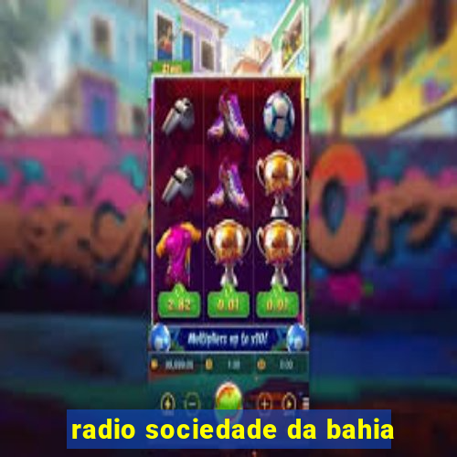 radio sociedade da bahia